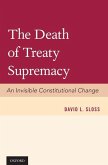 The Death of Treaty Supremacy