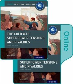 The Cold War - Superpower Tensions and Rivalries: IB History Print and Online Pack: Oxford IB Diploma Programme - Mamaux, Alexis