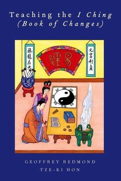 Teaching the I Ching (Book of Changes) - Redmond, Geoffrey; Hon, Tze-Ki