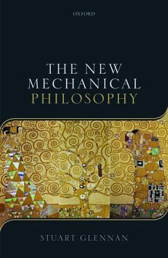 The New Mechanical Philosophy - Glennan, Stuart (Butler University)