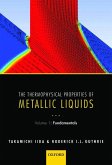 The Thermophysical Properties of Metallic Liquids