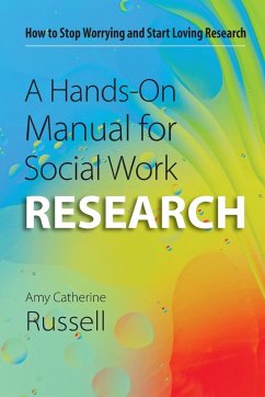 Hands-On Manual for Social Work Research - Russell, Amy Catherine