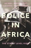 Police in Africa: The Street Level View