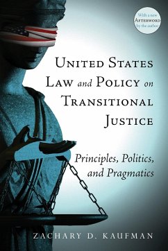 United States Law and Policy on Transitional Justice - Kaufman, Zachary D