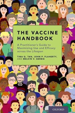 The Vaccine Handbook - Tan MD, Tina Q; Flaherty MD, John P; Gerbie MD, Melvin V