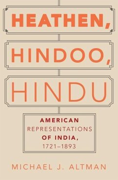 Heathen, Hindoo, Hindu - Altman, Michael J