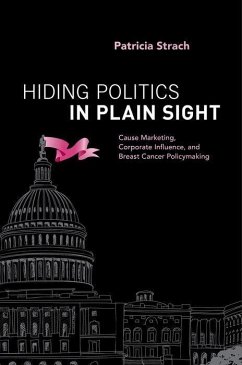 Hiding Politics in Plain Sight - Strach, Patricia