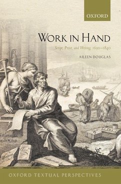 Work in Hand: Script, Print, and Writing, 1690-1840 - Douglas, Aileen