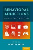 Behavioral Addictions: Dsm-5(r) and Beyond