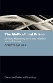 The Multicultural Prison: Ethnicity, Masculinity, and Social Relations Among Prisoners