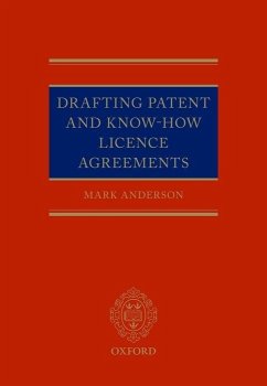 Drafting Patent and Know-How Licencing Agreements - Anderson, Mark