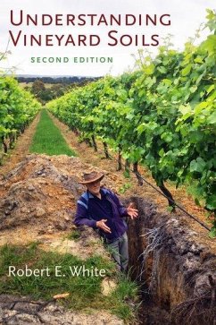 Understanding Vineyard Soils - White, Robert E.