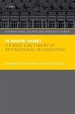 In Whose Name?: A Public Law Theory of International Adjudication