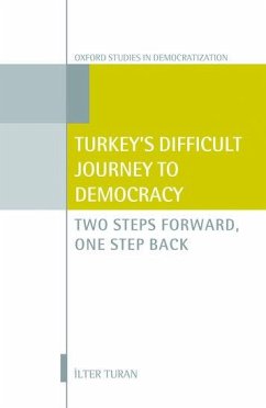 Turkey's Difficult Journey to Democracy - Turan, Ilter