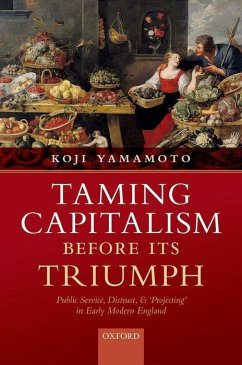 Taming Capitalism Before Its Triumph - Yamamoto, Koji