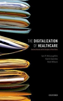The Digitalization of Health Care - McLoughlin, Ian P; Garrety, Karin; Wilson, Rob