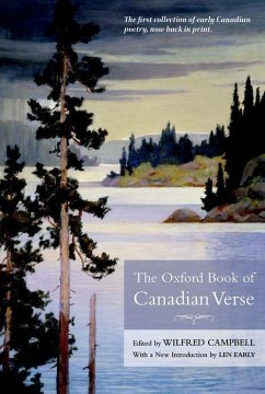 Oxford Book of Canadian Verse (Revised) - Campbell, Wilfred; Early, Len