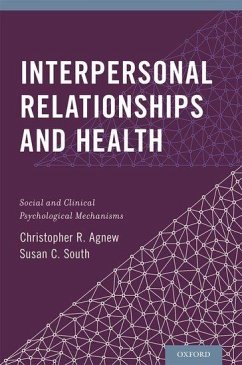 Interpersonal Relationships and Health - Agnew, Christopher R; South, Susan C