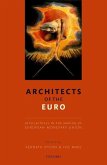 Architects of the Euro: Intellectuals in the Making of European Monetary Union