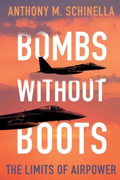 Bombs without Boots - Schinella, Anthony M.