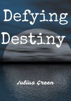 Defying Destiny - Green, Julius