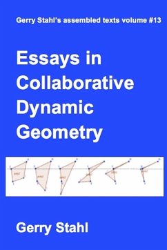 Essays in Collaborative Dynamic Geometry - Stahl, Gerry