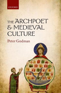 The Archpoet and Medieval Culture - Godman, Peter