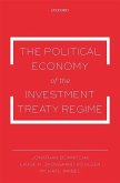 The Political Economy of the Investment Treaty Regime