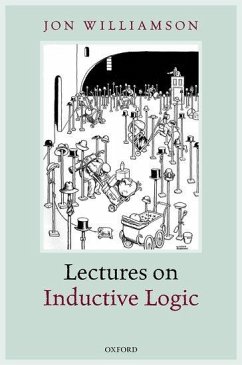 Lectures on Inductive Logic - Williamson, Jon