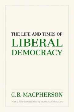 The Life and Times of Liberal Democracy - Macpherson