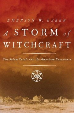 Storm of Witchcraft - Baker, Emerson W. (Professor of History, Professor of History, Salem