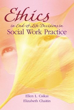 Cover Ethics in End-Of-Life Decisions in Social Work Practice