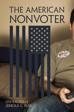 The American Nonvoter - Ragsdale, Lyn; Rusk, Jerrold G