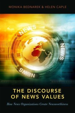 The Discourse of News Values - Bednarek, Monika; Caple, Helen