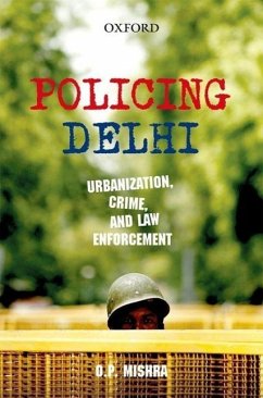 Policing Delhi - Mishra, Om Prakash