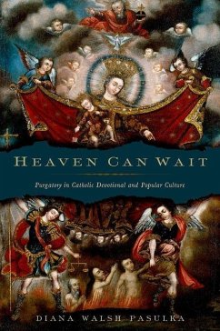 Heaven Can Wait - Pasulka, Diana Walsh (Associate Professor of Religious Studies, Asso