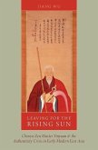 Leaving for the Rising Sun: Chinese Zen Master Yinyuan and the Authenticity Crisis in Early Modern East Asia