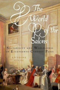 The World of the Salons - Lilti, Antoine