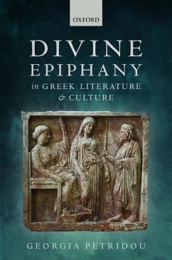 Divine Epiphany in Greek Literature and Culture - Petridou, Georgia
