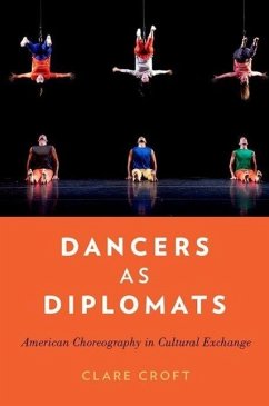 Dancers as Diplomats - Croft, Clare