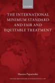 The International Minimum Standard and Fair and Equitable Treatment