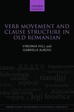 Verb Movement and Clause Structure in Old Romanian - Hill, Virginia; Alboiu, Gabriela