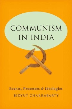 Communism in India - Chakrabarty, Bidyut