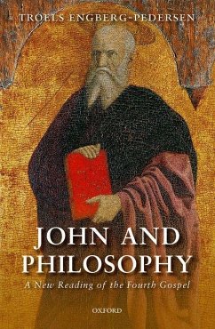 John and Philosophy - Engberg-Pedersen, Troels (Professor of New Testament exegesis, Unive