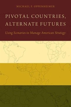 Pivotal Countries, Alternate Futures - Oppenheimer, Michael F