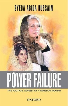 Power Failure: Political Odyssey of a Pakistani Woman - Hussain, Syeda Abida