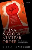 China and Global Nuclear Order: From Estrangement to Active Engagement