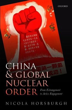 China and Global Nuclear Order - Horsburgh, Nicola