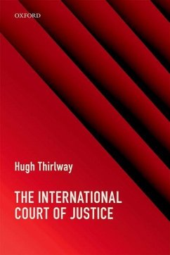 The International Court of Justice - Thirlway, Hugh