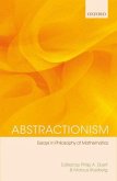 Abstractionism: Essays in Philosophy of Mathematics